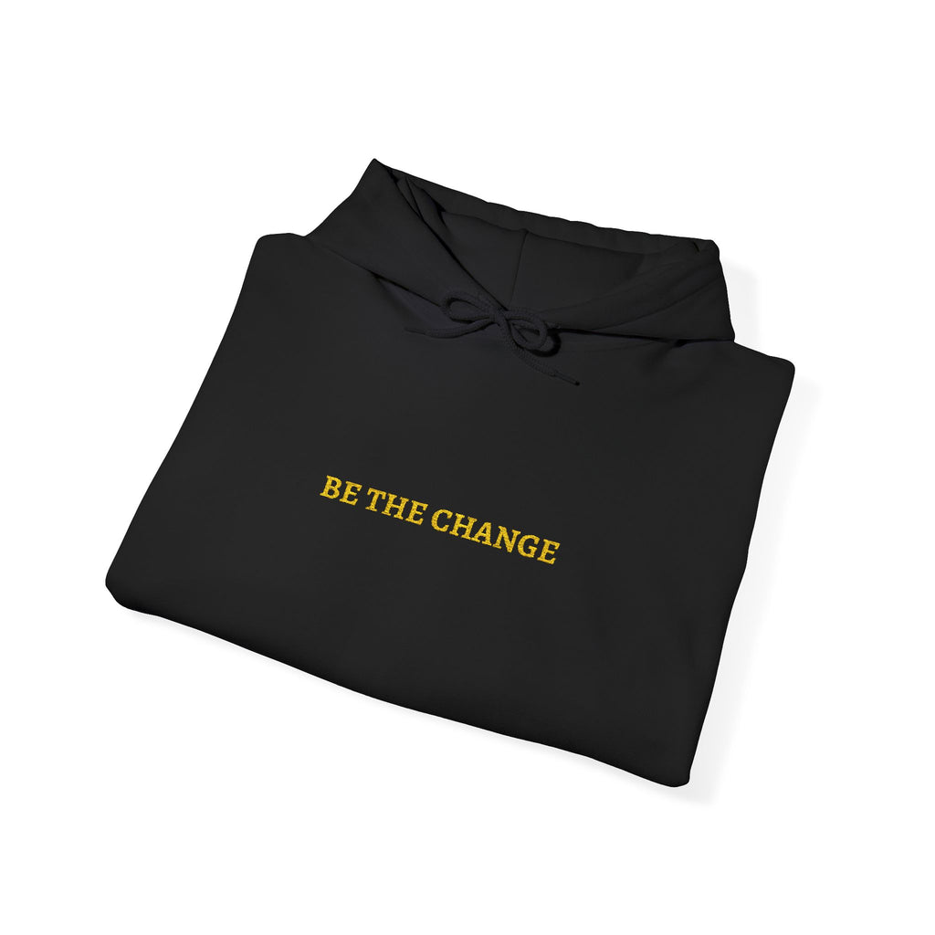 BE THE CHANGE Gold Embroidered Modern-Classic Minimalist Hoodie