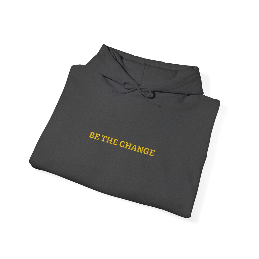 BE THE CHANGE Gold Embroidered Modern-Classic Minimalist Hoodie