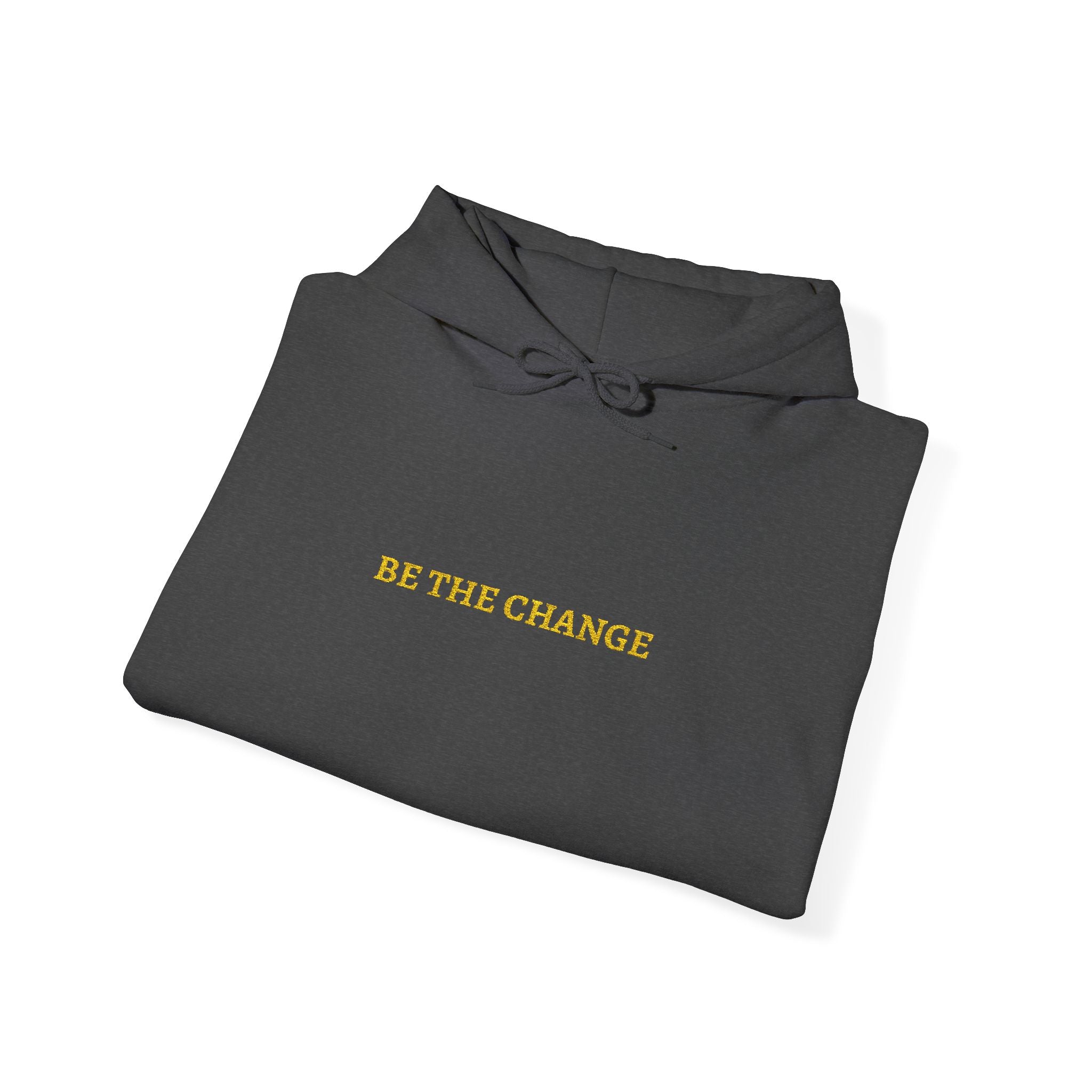BE THE CHANGE Gold Embroidered Modern-Classic Minimalist Hoodie